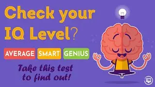 IQ Test, How Smart are you?