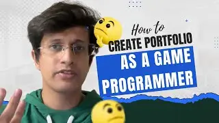 How to create a portfolio as a game programmer? Explained in Hindi