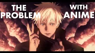 The Problem With Anime #anime