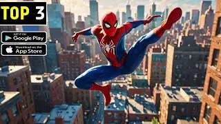 TOP 3 SPIDERMAN GAMES FOR ANDROID | best spiderman games