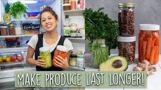 How To Make Produce Last Longer & Reduce Waste 🙌🏻25+ Tips!