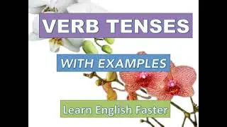 Lesson 18: English- Tenses Of Verbs