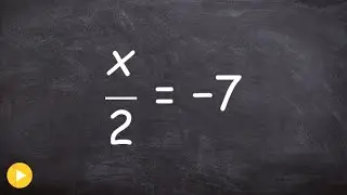 How to solve a one step equation with a fraction