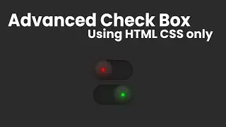 Check Box Using HTML CSS only | Advanced CSS Effects | Web Development | Web Design