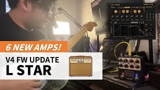 NUX Amp Academy V4 Update with 6 New Amps! | L STAR Demo