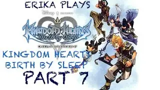 Where are all the people??? || Kingdom Hearts: Birth By Sleep || Part 7