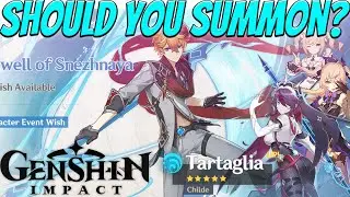 Tartaglia (Childe): Should you Summon? | Genshin Impact