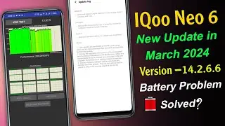 IQoo Neo 6 14.2.6.6 Update Review..