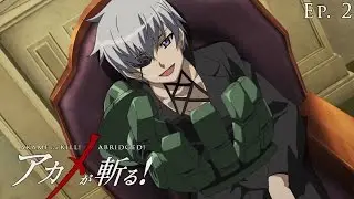 Akame ga Kill! Abridged! - Episode 2