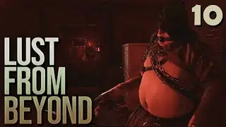 Три золотые руки►Lust From Beyond►Прохождение►Глава 10