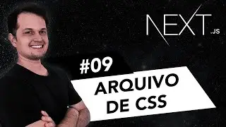 Curso Next.js: Adicionando CSS no Next.js - #09