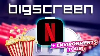 How to Stream Netflix on Bigscreen VR Quest 2/3/Pro + Environments Tour!