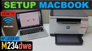 HP LaserJet M234dwe Wireless Setup Using MacBook.