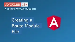 Creating a Route Module File | Angular Router | Angular 13+