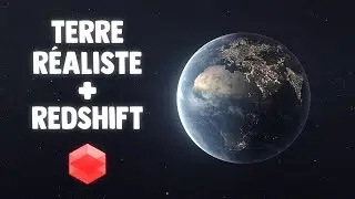 Cinema 4D - Terre Réaliste + Redshift