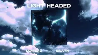 LQMIEXD, IDLAYN - LIGHT HEADED (Music Visualizer)