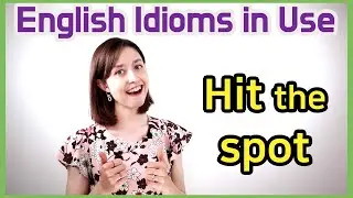 [KR, EN] "Hit the spot" English Idioms in Use