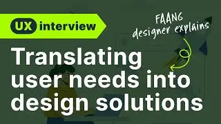 Translating user needs into design solutions #design #ux #interview #designer #faang