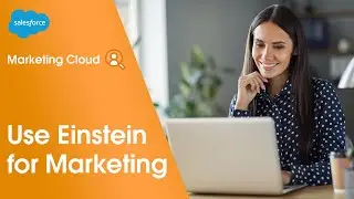 Salesforce Marketing Cloud: Einstein for Marketing Demo | Salesforce