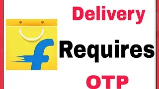 Flipkart Fix Delivery Requires an OTP Problem Solve