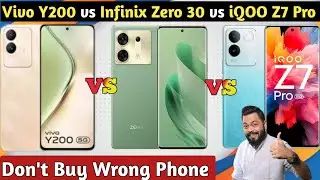 Vivo Y200 5g vs Infinix Zero 30 5g vs iQOO Z7 Pro 5g 🔥