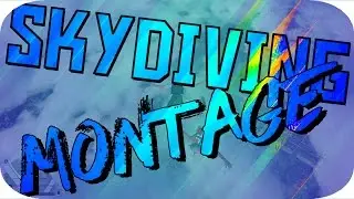 GTA 5 ONLINE - SKYDIVING AND BASE JUMPING MONTAGE! | GTA 5 ONLINE STUNT MONTAGE!