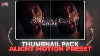 Thumbnail Pack Alight Motion Preset! (alight link,xml,qr code)