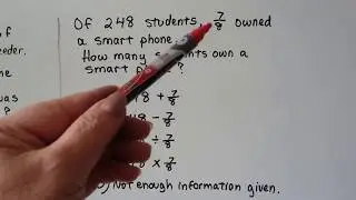 G.E.D. Math  5c, Fraction word problems, Choosing the operation