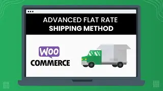 Advanced Flat Rate Shipping Method For WooCommerce Version 3.0.1