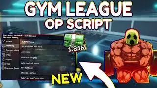 *NEW* Gym League OP Script (PASTEBIN) 2024