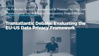 Transatlantic Debate: Evaluating the EU-US Data Privacy Framework