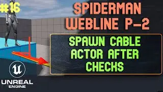 Unreal Engine 5 Spiderman Webline P-2. Spawning Cable Actor Unreal Engine 5 tutorials - 16