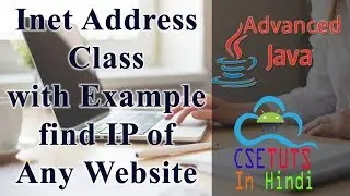 Advance Java in Hindi : What is inet address class ? With Practical Example