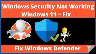 Windows security not working Windows 11 - Fix Windows defender