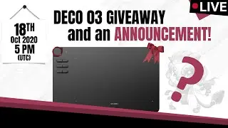 LIVE: XP-PEN Deco 03 Giveaway and an Announcement!!!