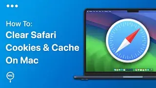 How To Clear Safari Cookies and Cache On Mac - Easy Guide