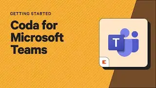 Integrating Coda with Microsoft Teams | Getting started in Coda