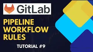 GitLab CI/CD: Pipeline Workflow Rules with `if` Condition & `when` Keyword | Tutorial [Hindi] #9