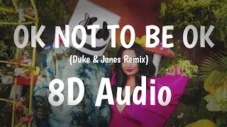 Marshmello & Demi Lovato - OK NOT TO BE OK (Duke & Jones Remix) | 8D Audio | Use Headphones