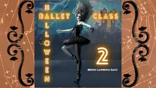 Halloween Ballet Class Music Vol. 2