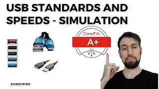 CompTIA A+  1101/1102. USB Standards + Simulation.