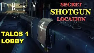 Prey: Secret Shotgun and weapon stash in talos 1 lobby