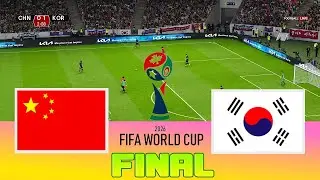 CHINA vs KOREA - Final FIFA World Cup 2026 | Full Match All Goals | Football Match