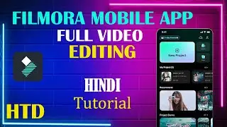 Filmora Mobile Phone Tutorial |filmora full video editing tutorial in hindi |Wondershare Filmora 12