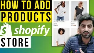 How to Add Products to Shopify - Easy Step-by-Step Guide | Aslam Dasti