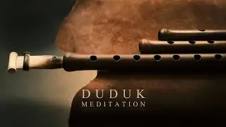 DUDUK Meditation Music | Peace comes from within #duduk #meditationmusic