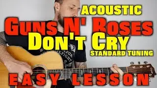 Dont Cry - Guns N Roses Easy Acoustic Lesson