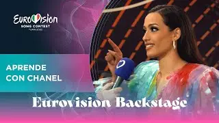 Eurovision Backstage / Day 11: Aprende Con Chanel - Eurovision News from Turin 2022