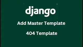 Add Master Template| Handling 404 Error| Seventh Video