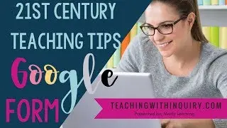 EP51: Tech Tips for Teachers- Using Google Form in Classroom